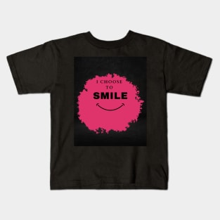 I choose to smile Kids T-Shirt